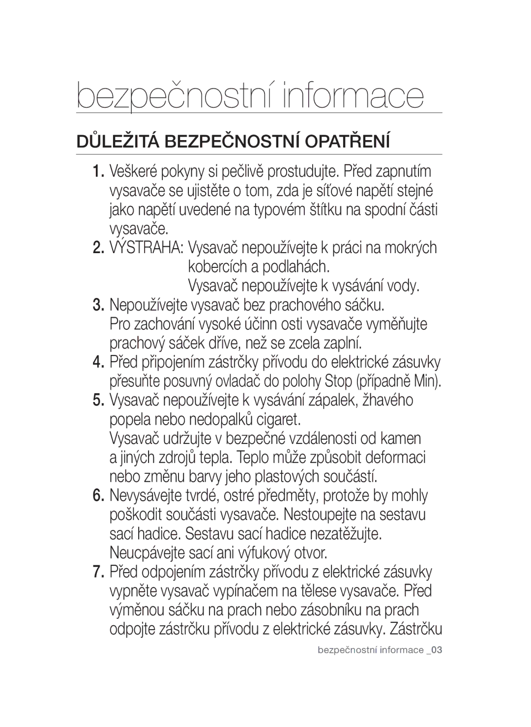 Samsung VCC52E5V3O/BOL, VCC52E5V3O/XEH, VCC52E0V3O/XEO, VCC52F0S3R/XEH, VCC52F0S3R/BOL manual Důležitá Bezpečnostní Opatření 