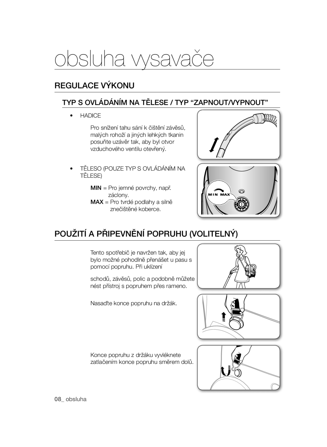 Samsung VCC52U6V3K/XEH, VCC52E5V3O/XEH, VCC52E0V3O/XEO manual Regulace Výkonu, Použití a Připevnění Popruhu Volitelný, Hadice 