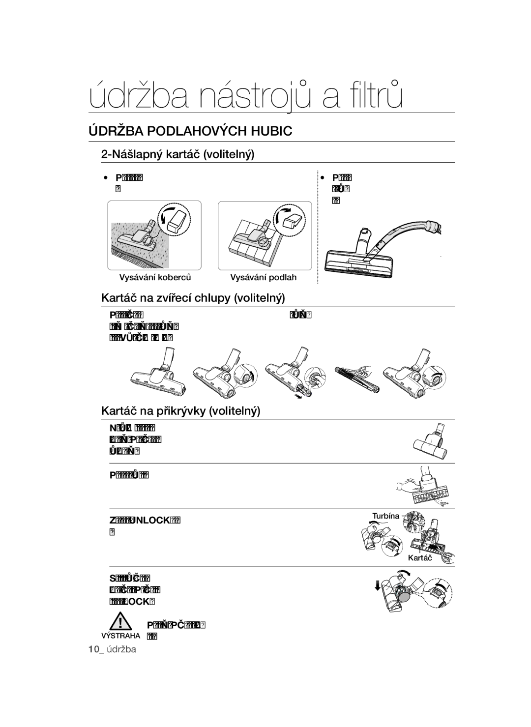 Samsung VCC52E5V36/XEH manual Údržba Podlahových Hubic, Nášlapný kartáč volitelný, Kartáč na zvířecí chlupy volitelný 