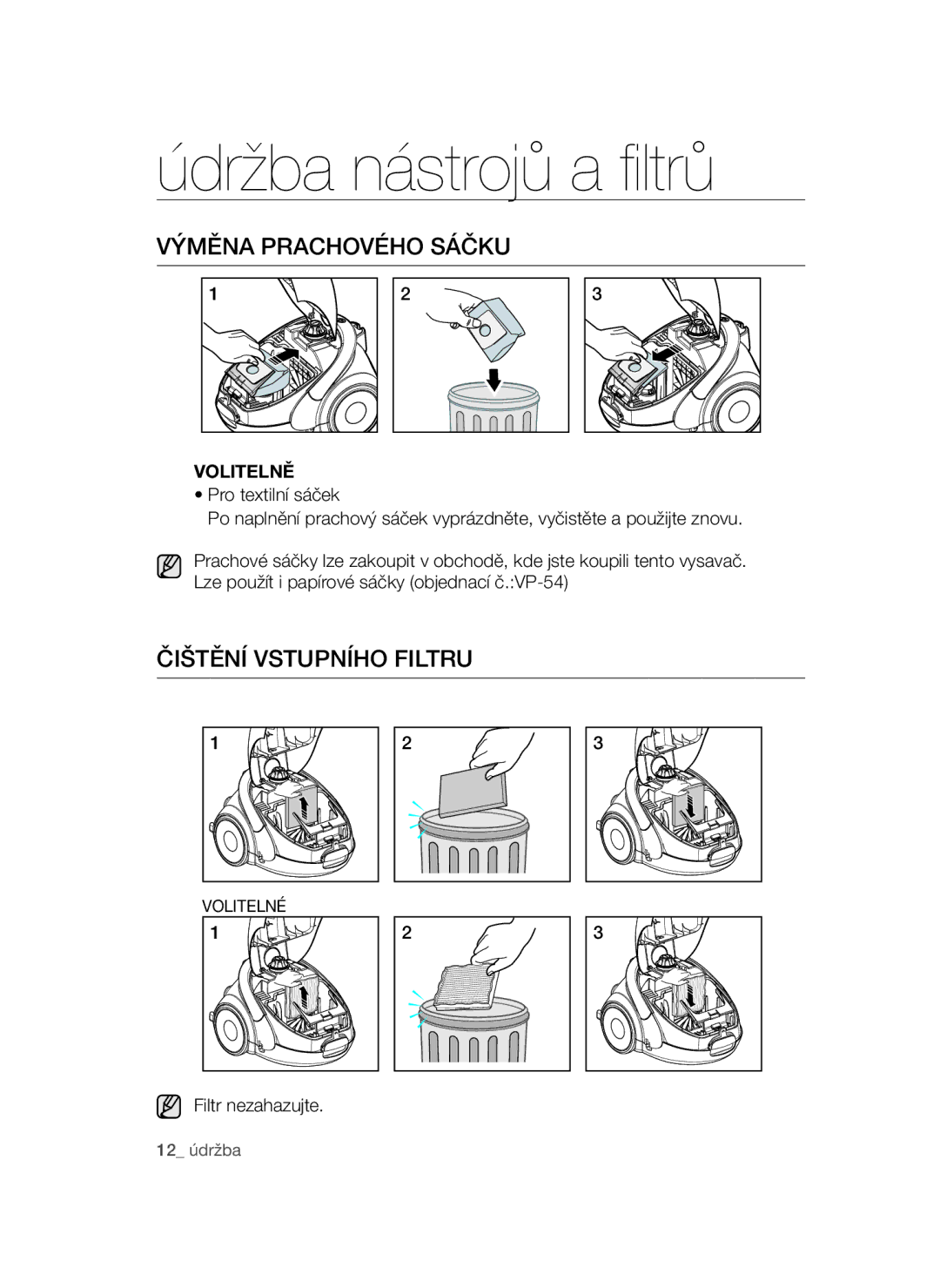 Samsung VCC5280V3P/XEH, VCC52E5V3O/XEH, VCC52E0V3O/XEO Výměna Prachového Sáčku, Čištění Vstupního Filtru, Filtr nezahazujte 