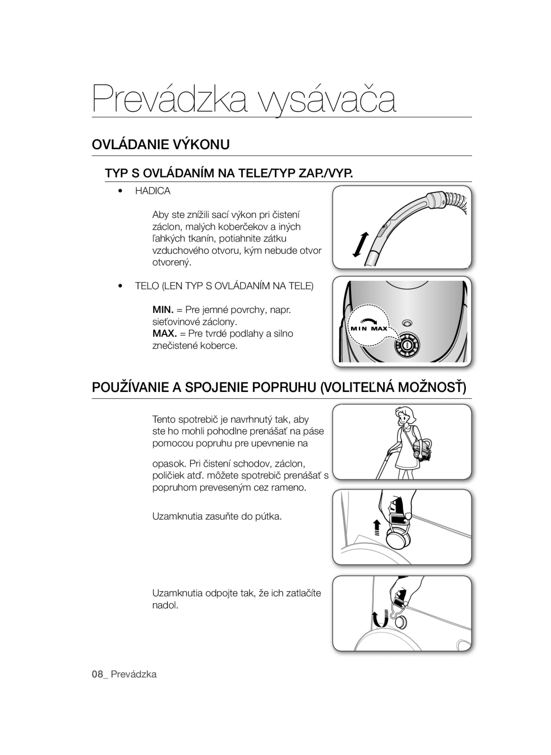 Samsung VCC52U6V3K/XEH, VCC52E5V3O/XEH manual Ovládanie Výkonu, Používanie a Spojenie Popruhu Voliteľná Možnosť, Hadica 