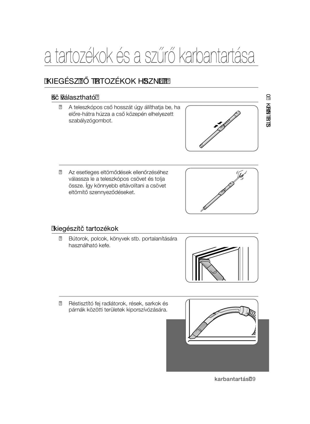 Samsung VCC52E0V3O/XEG manual Kiegészítő Tartozékok Használata, Cső választható, Kiegészítő tartozékok, 03karbantartás 