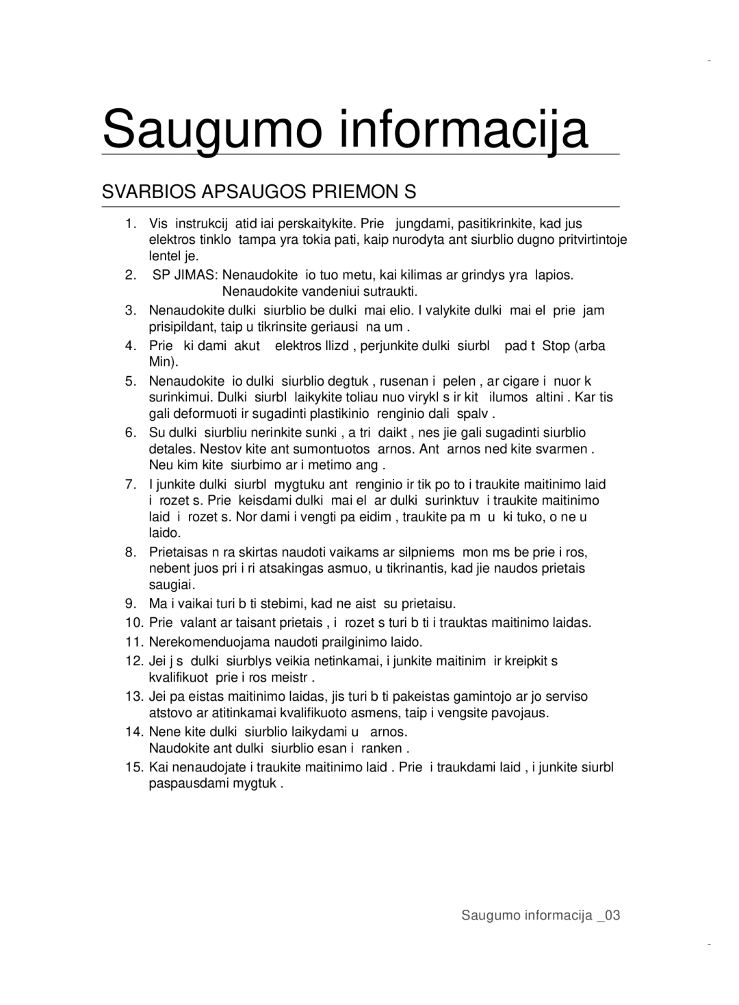 Samsung VCC5255V36/XSB, VCC52E5V3O/XEH, VCC52E5V36/BOL, VCC52E5V3O/XSB, VCC5255V3P/XSB manual Svarbios Apsaugos Priemonės 