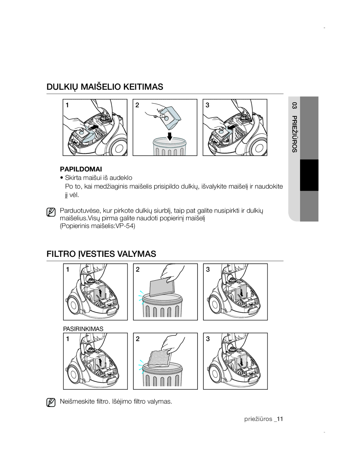 Samsung VCC52E5V36/BOL, VCC52E5V3O/XEH, VCC52E5V3O/XSB, VCC5255V3P/XSB Dulkių Maišelio Keitimas, Filtro Įvesties Valymas 