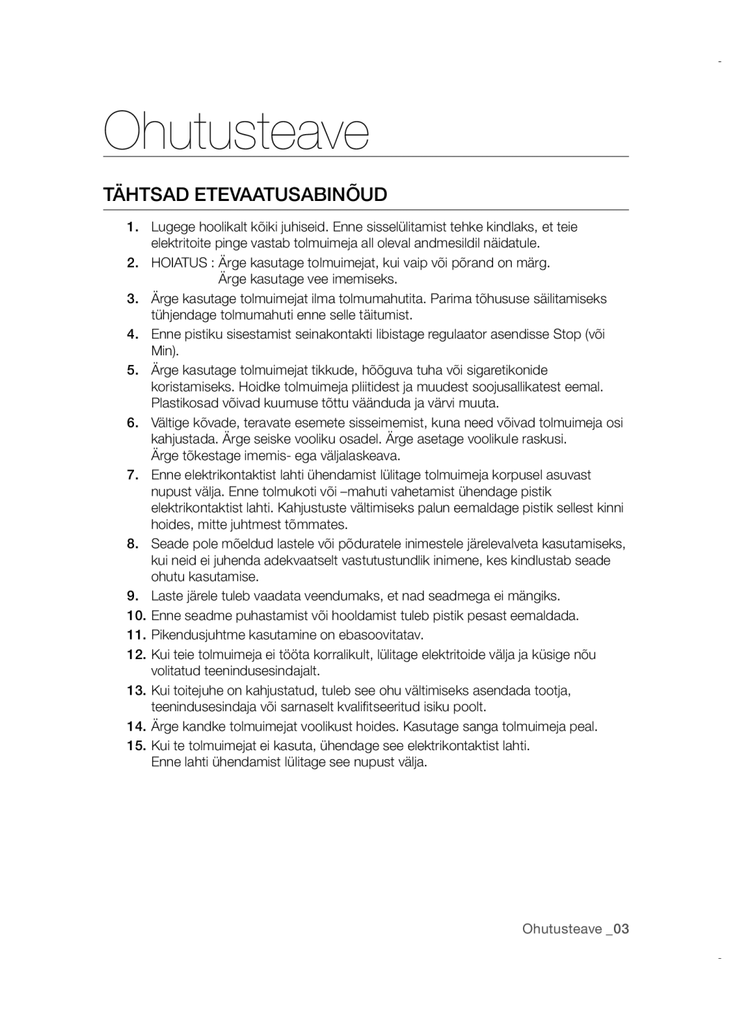 Samsung VCC5255V3P/XSB, VCC52E5V3O/XEH, VCC52E5V36/BOL, VCC52E5V3O/XSB, VCC52E6V36/XSB manual Tähtsad Etevaatusabinõud 