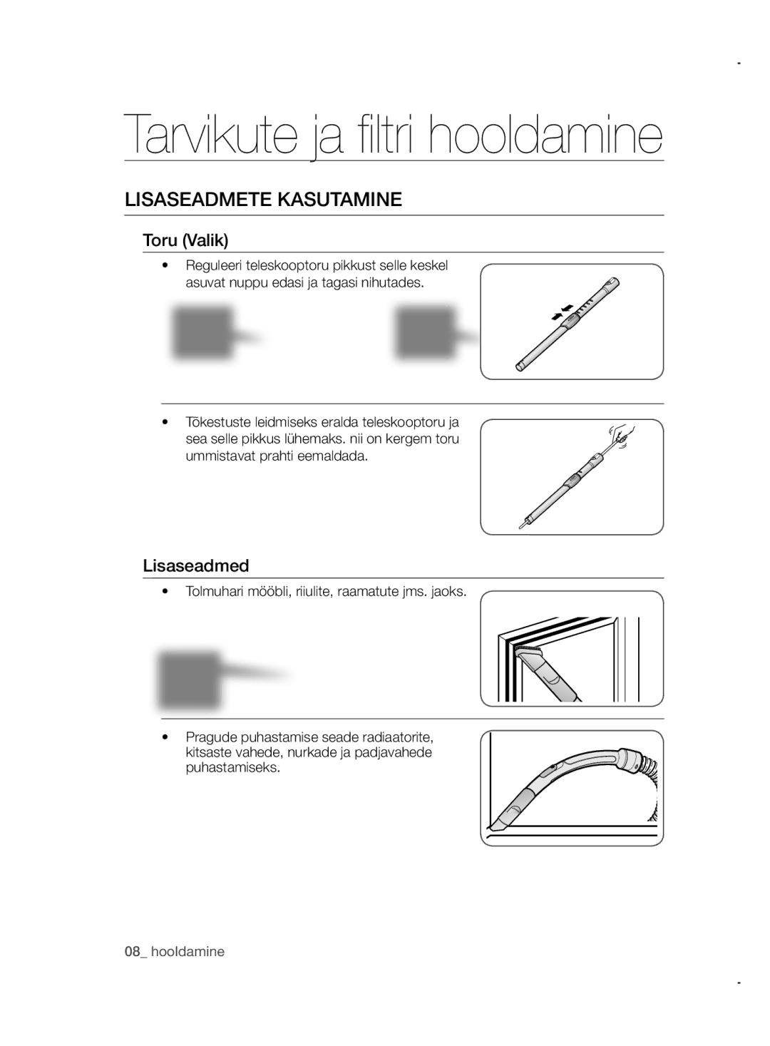 Samsung VCC52E5V3O/XSB, VCC52E5V3O/XEH, VCC52E5V36/BOL, VCC5255V3P/XSB manual Lisaseadmete Kasutamine, Toru Valik, Lisaseadmed 