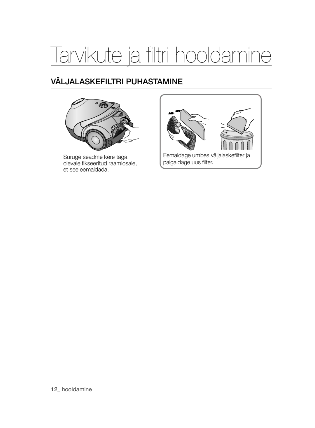 Samsung VCC52E5V3O/XEH, VCC52E5V36/BOL, VCC52E5V3O/XSB, VCC5255V3P/XSB, VCC52E6V36/XSB manual Väljalaskefiltri Puhastamine 