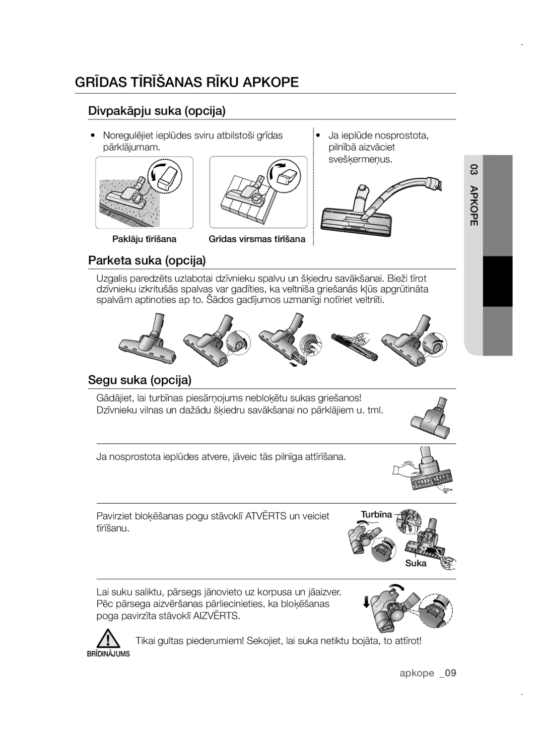 Samsung VCC52E5V36/BOL manual Grīdas Tīrīšanas Rīku Apkope, Divpakāpju suka opcija, Parketa suka opcija, Segu suka opcija 