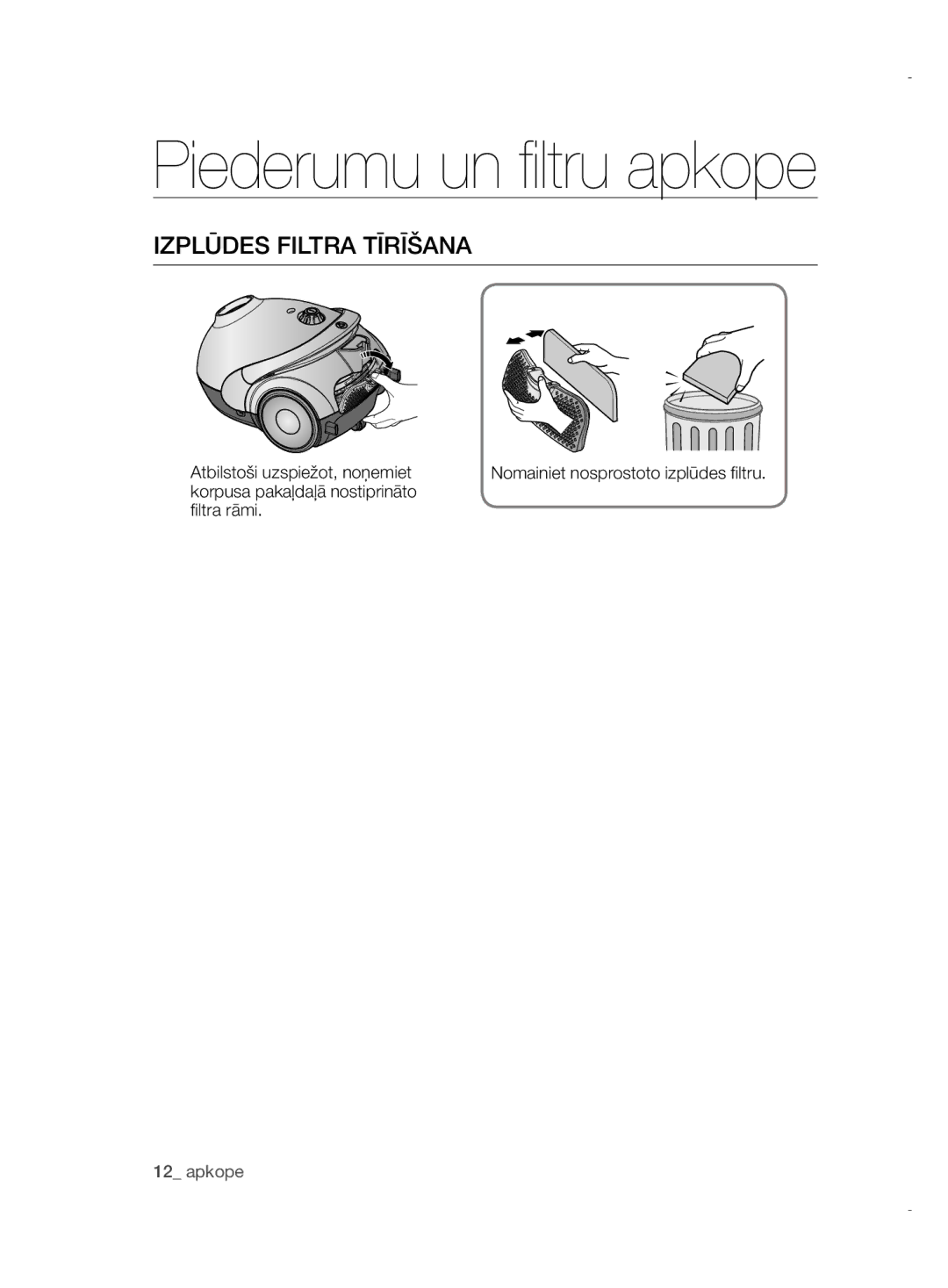 Samsung VCC52E6V36/XSB, VCC52E5V3O/XEH, VCC52E5V36/BOL, VCC52E5V3O/XSB, VCC5255V3P/XSB manual Izplūdes Filtra Tīrīšana 