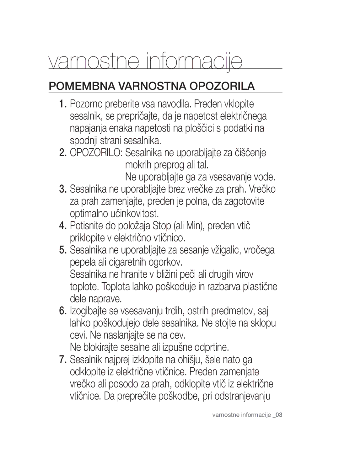 Samsung VCC52E5V36/XEH, VCC52E5V3O/XEH, VCC52F0S3R/XEH, VCC5250V4O/ATC, VCC52E5V36/BOL manual Pomembna Varnostna Opozorila 