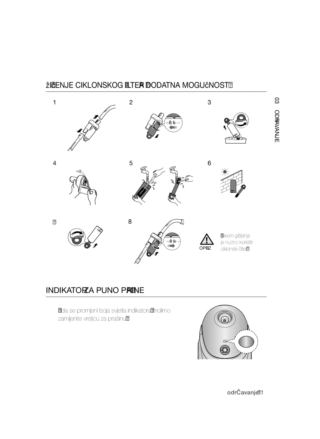 Samsung VCC52E5V3O/XEH, VCC52F0S3R/XEH manual Čišćenje Ciklonskog Filtera Dodatna Mogućnost, Indikator ZA Puno Prašine 