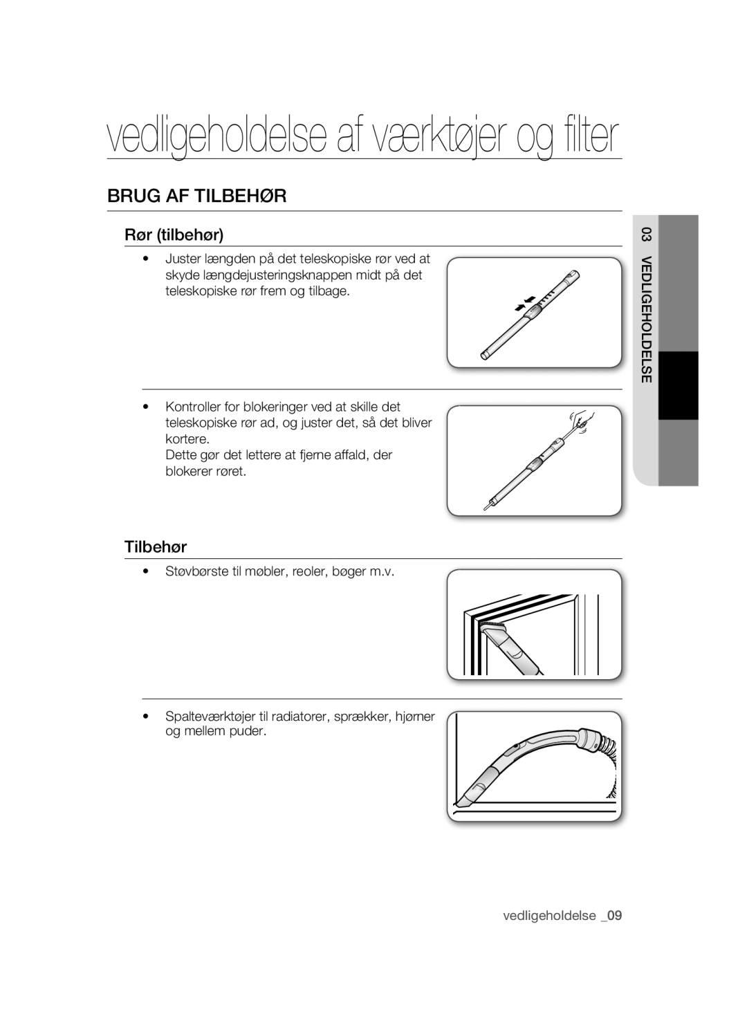 Samsung VCC52U0V3K/XEE manual Brug AF Tilbehør, Rør tilbehør 