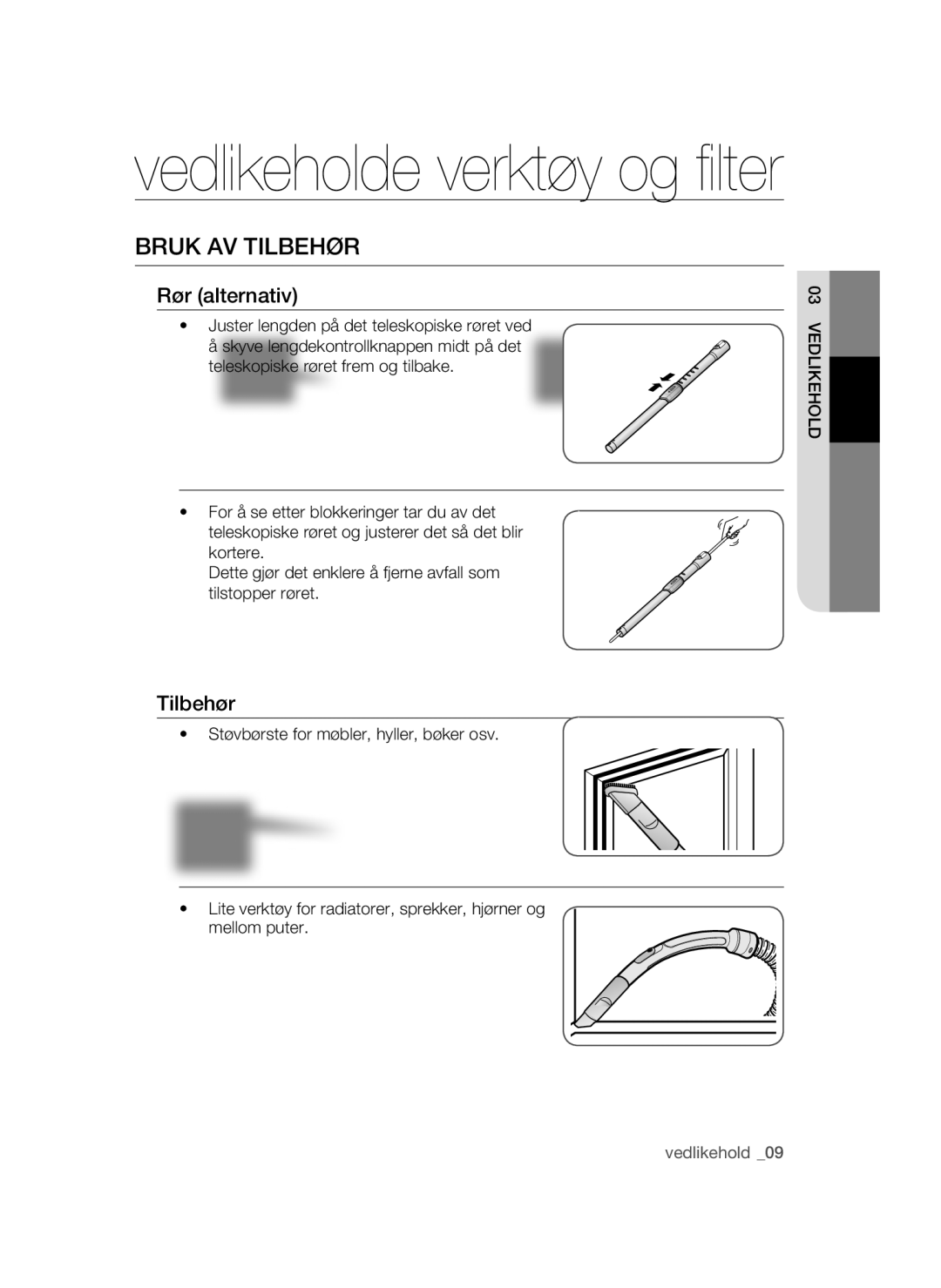 Samsung VCC52U0V3K/XEE manual Bruk AV Tilbehør, Rør alternativ 