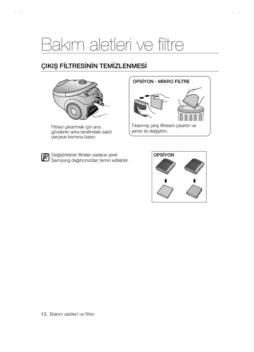 Samsung VCC5480V3R/XTR, VCC5480V3B/XTR, VCC5480V3B/XET manual Çikiş Fİltresİnİn Temİzlenmesİ, Opsİyon Mİkro Fİltre 