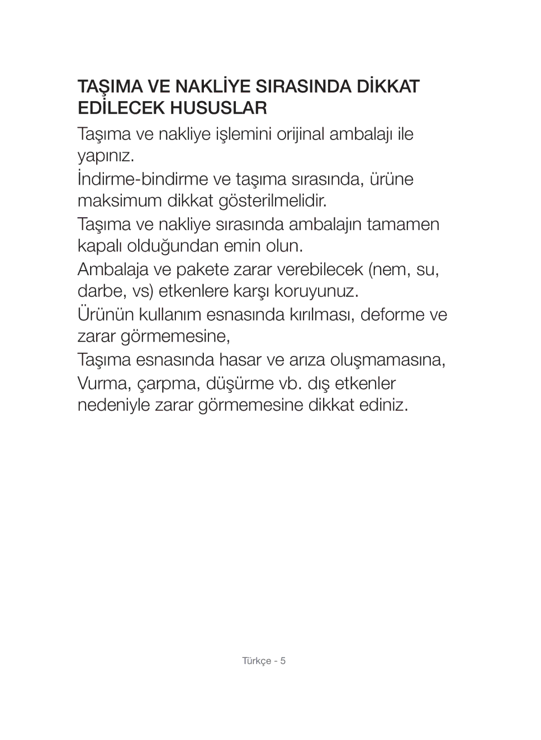 Samsung VCC54F0V3R/XTR manual Taşima VE Naklİye Sirasinda Dİkkat Edİlecek Hususlar 