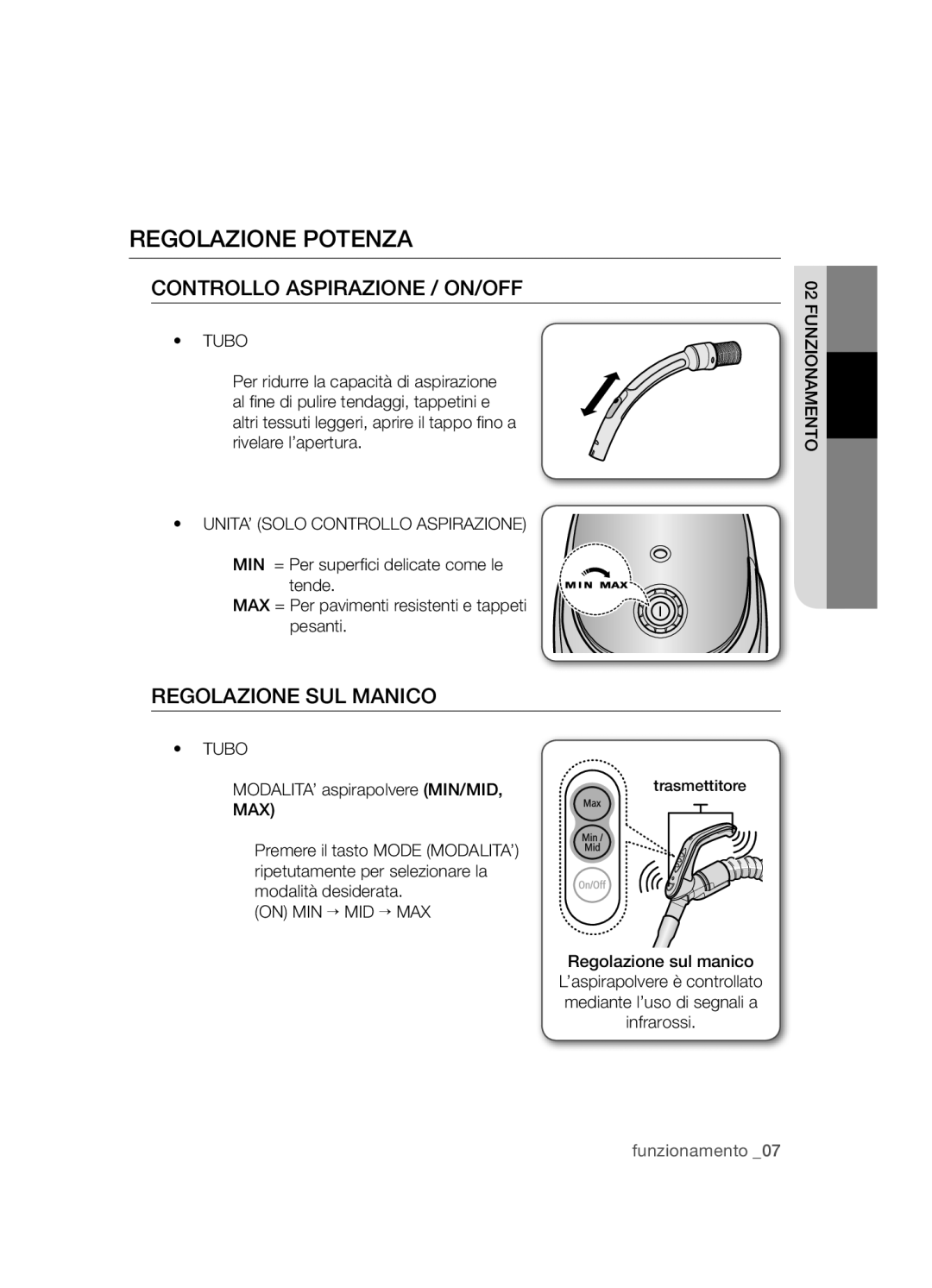 Samsung VCC54J0V3G/XET manual Regolazione potenza, Tubo, UNITA’ Solo Controllo Aspirazione, On MIN → MID → MAX 