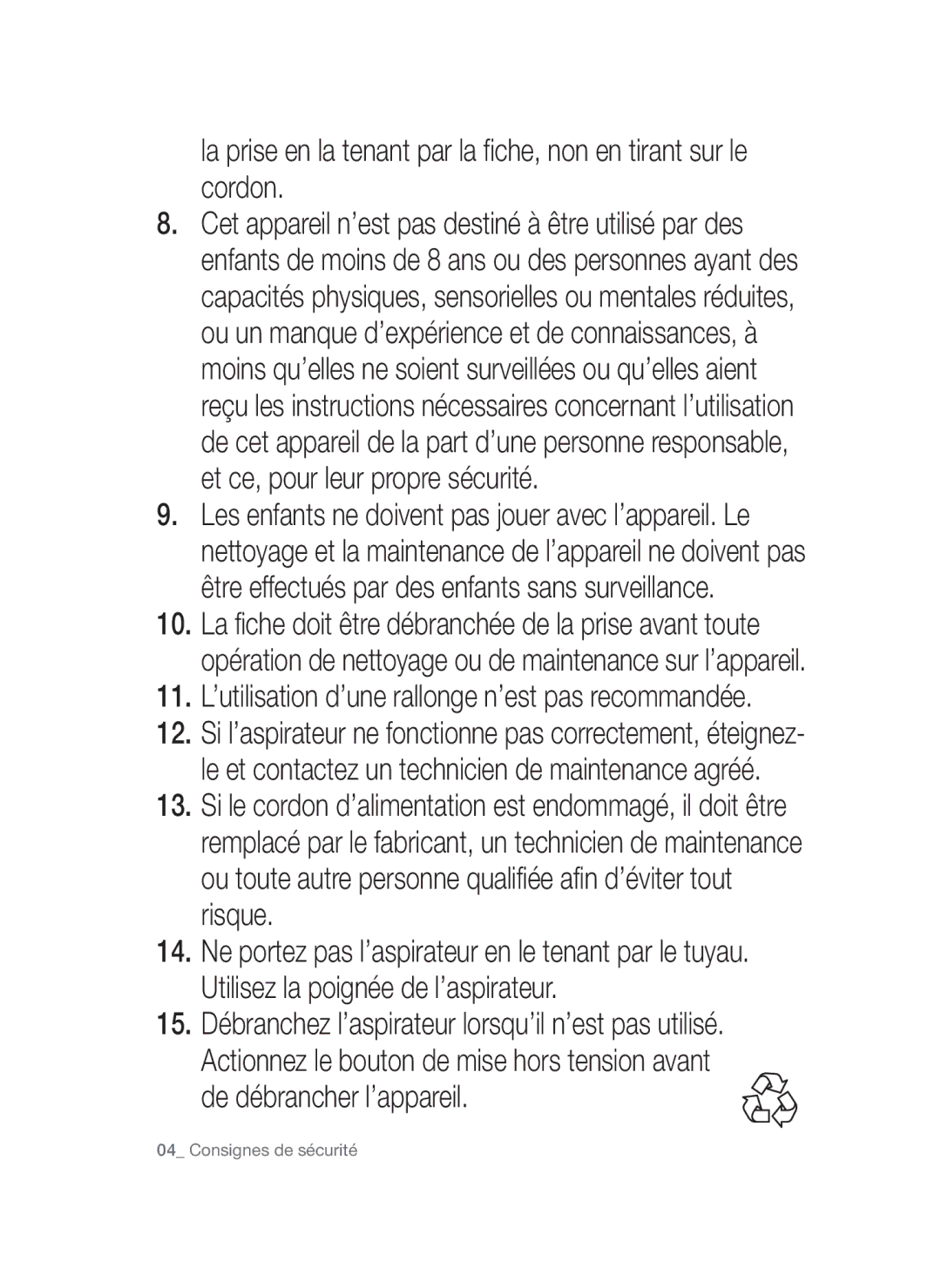 Samsung VCC54Q0V3B/XEF manual De débrancher l’appareil 