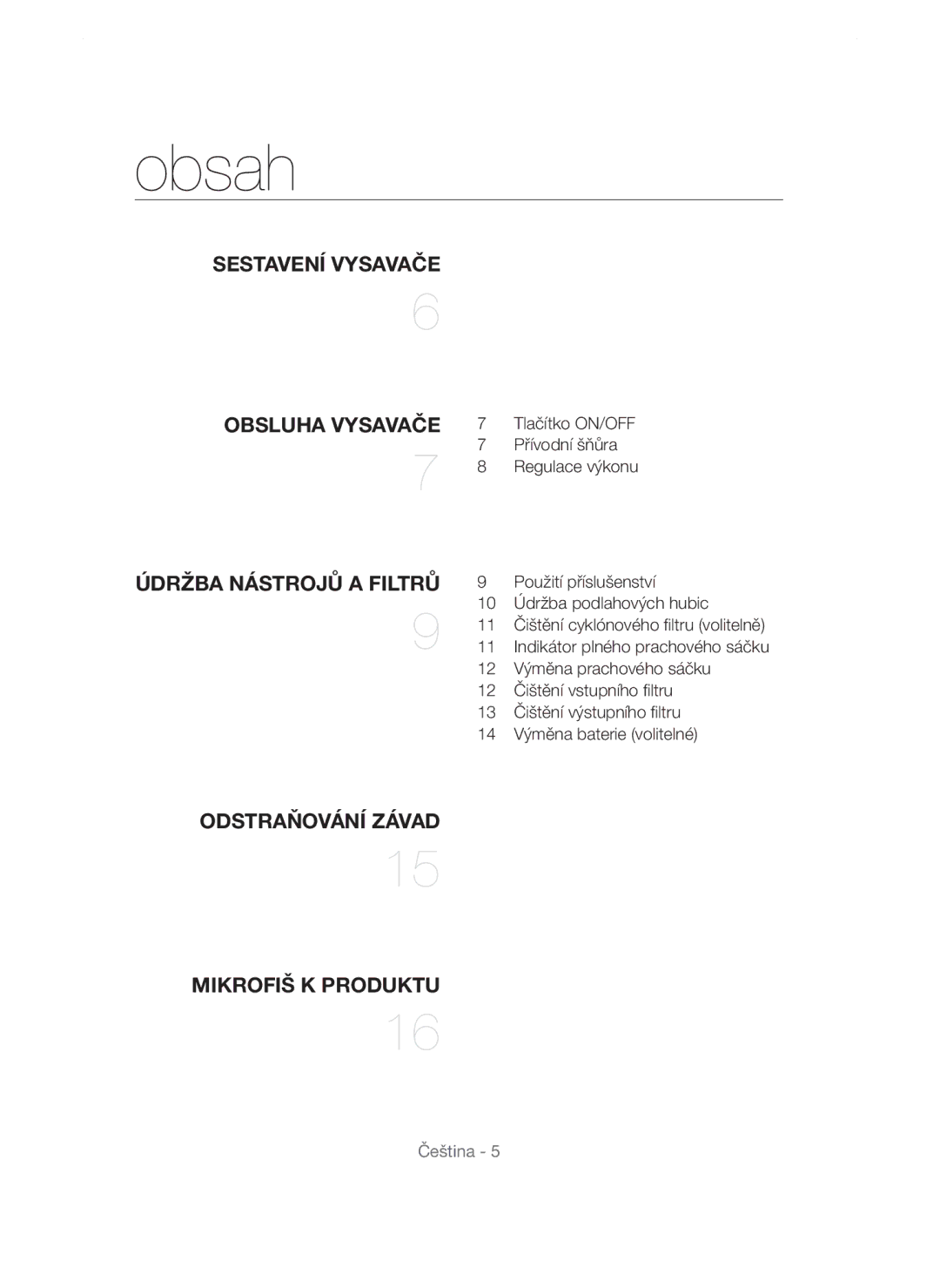 Samsung VCC54F5V3R/XEH, VCC54Q0V3B/XEG, VCC54J0V3G/XEH Obsah, Sestavení Vysavače Obsluha Vysavače, Údržba Nástrojů a Filtrů 