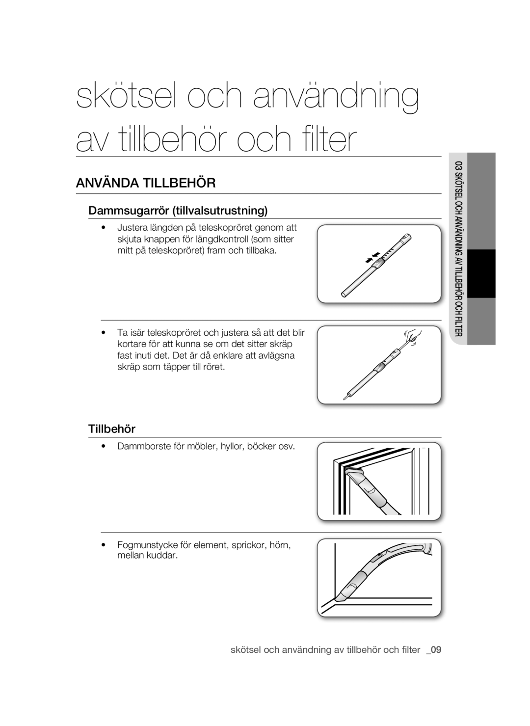 Samsung VCC54J0V3G/XEE, VCC54Q0V3G/XEE manual Använda Tillbehör, Dammsugarrör tillvalsutrustning 