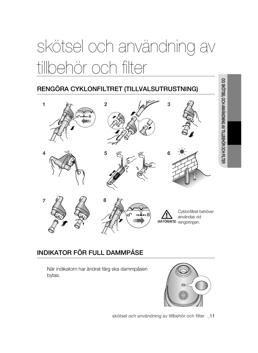 Samsung VCC54J0V3G/XEE, VCC54Q0V3G/XEE manual Rengöra Cyklonfiltret Tillvalsutrustning, Indikator FÖR Full Dammpåse 