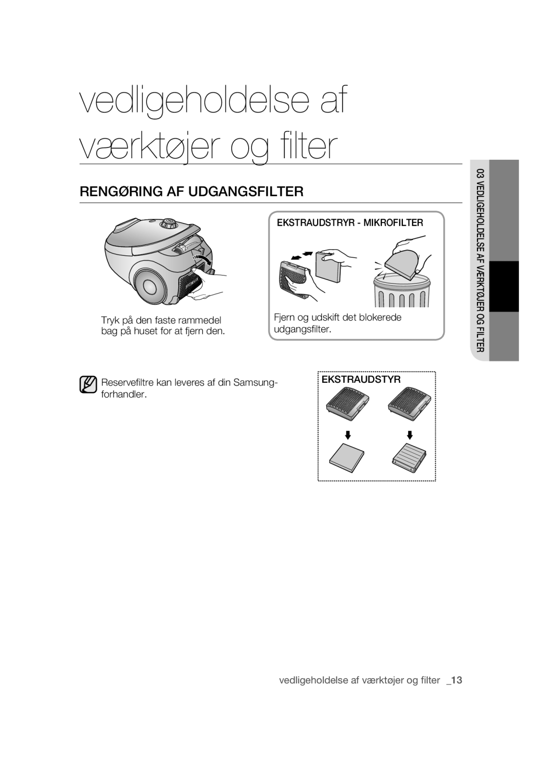 Samsung VCC54J0V3G/XEE, VCC54Q0V3G/XEE manual Rengøring AF Udgangsfilter, Ekstraudstryr Mikrofilter 