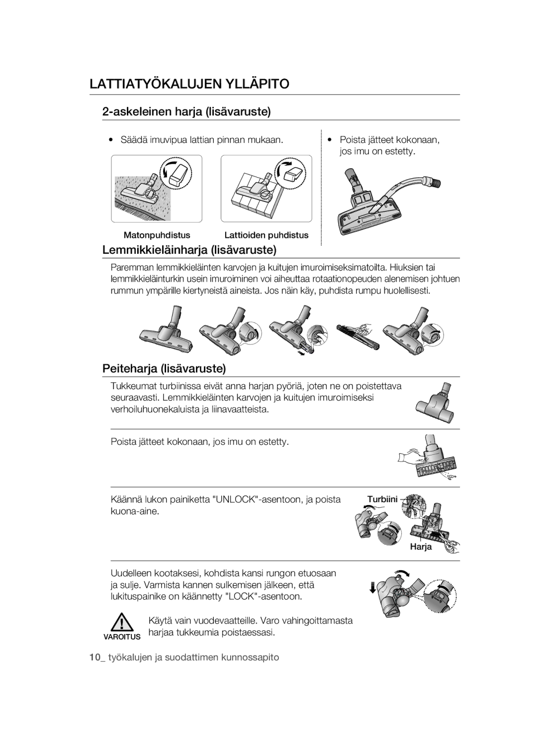 Samsung VCC54Q0V3G/XEE manual Lattiatyökalujen Ylläpito, Askeleinen harja lisävaruste, Lemmikkieläinharja lisävaruste 