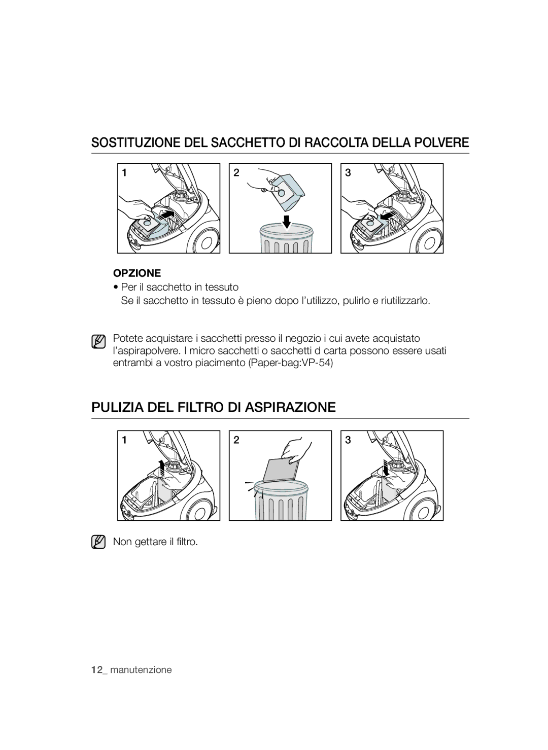 Samsung VCC54J0V3G/XET manual Sostituzione DEL Sacchetto DI Raccolta Della Polvere, Pulizia DEL Filtro DI Aspirazione 