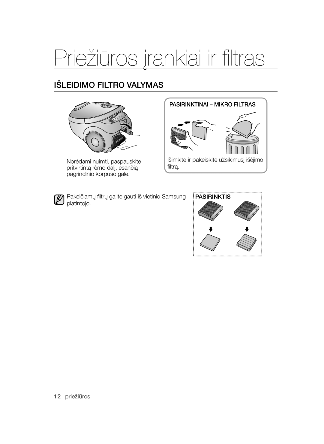 Samsung VCC54Q1V3B/XSB, VCC54T1H31/XSB, VCC54Q5V3R/XSB Išleidimo Filtro Valymas, Pasirinktinai Mikro Filtras, Pasirinktis 