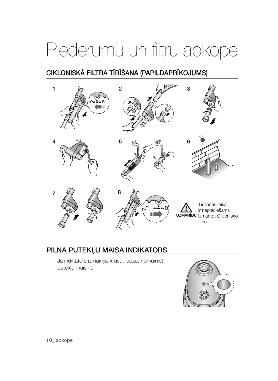 Samsung VCC54E1H31/XSB, VCC54T1H31/XSB manual Cikloniskā Filtra Tīrīšana Papildaprīkojums, Pilna Putekļu Maisa Indikators 