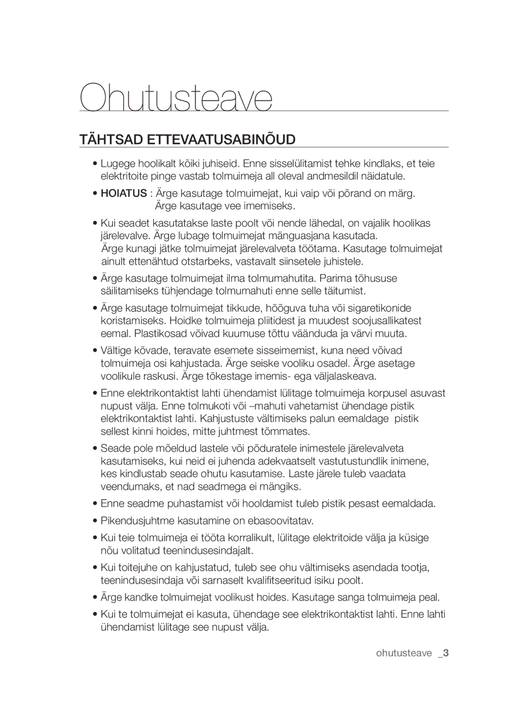 Samsung VCC5610S3A/XSB, VCC5630V32/XEV, VCC5640V3R/XSB, VCC5660V3K/XSB, VCC5640V37/XSB manual Tähtsad Ettevaatusabinõud 