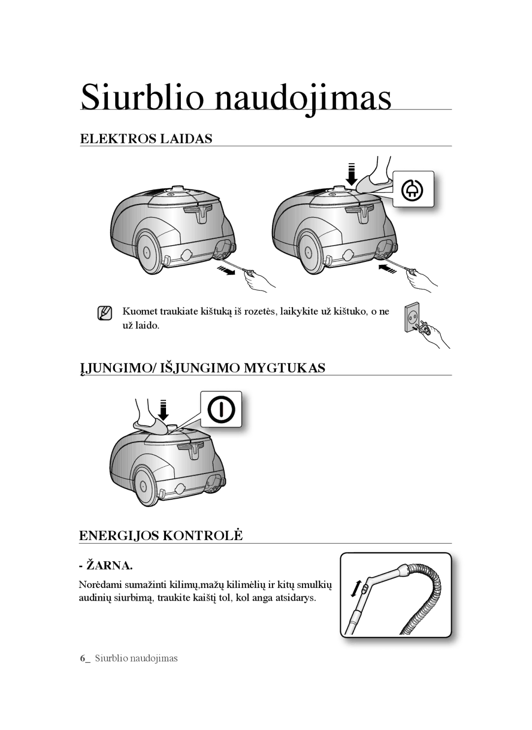 Samsung VCC5660V3K/XSB, VCC5630V32/XEV, VCC5640V3R/XSB manual Siurblio naudojimas, Elektros Laidas, Energijos Kontrolė 