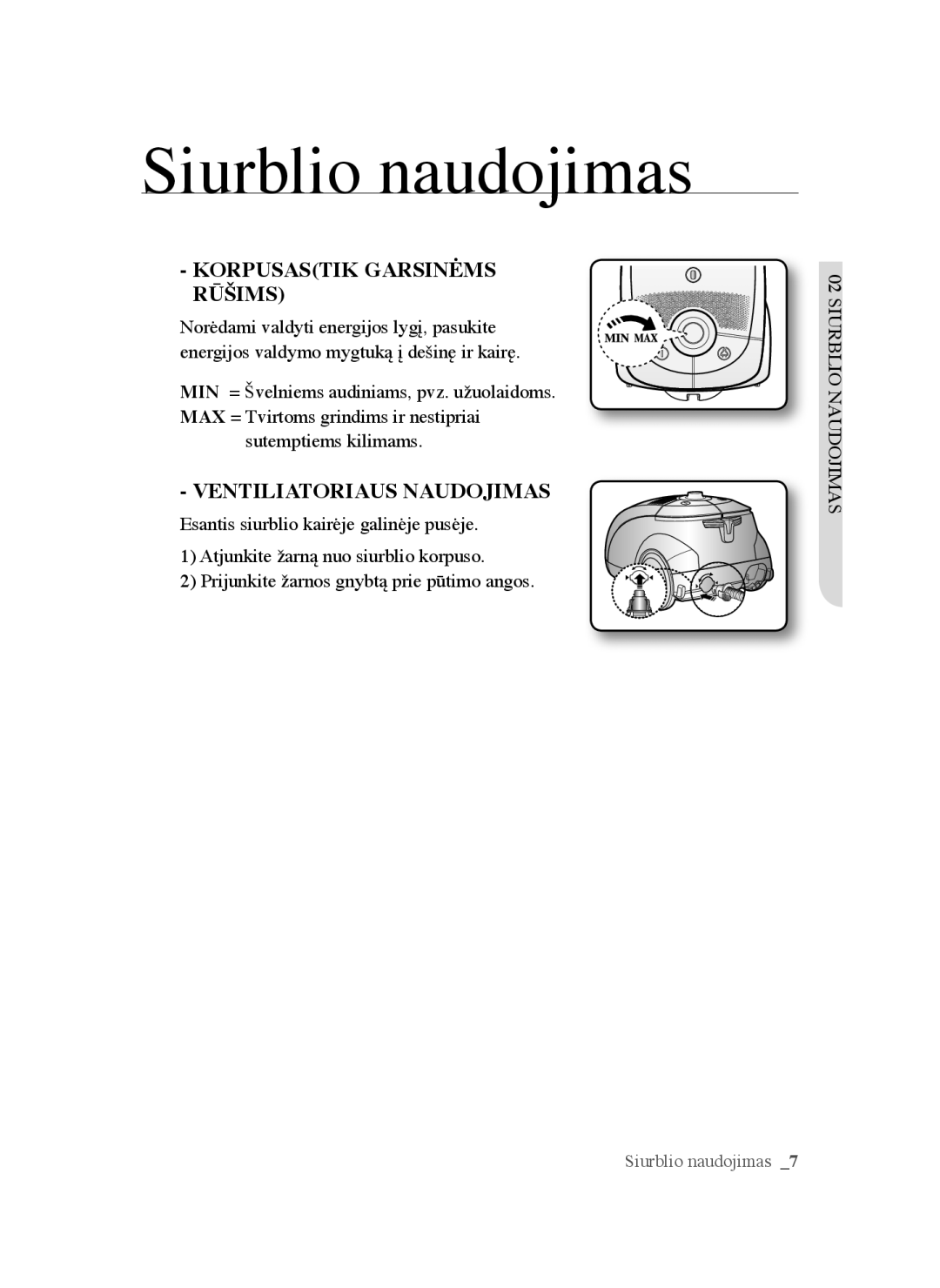 Samsung VCC5640V37/XSB, VCC5630V32/XEV, VCC5640V3R/XSB, VCC5660V3K/XSB, VCC5630V32/XSB manual Korpusastik Garsinėms Rūšims 