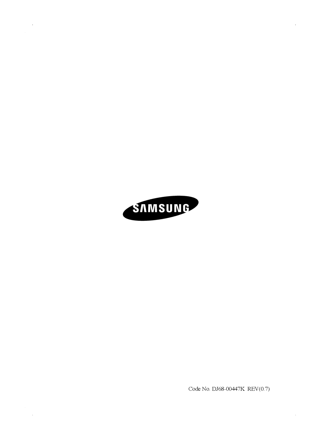 Samsung VCC5610S3A/KSB, VCC5630V32/XEV, VCC5660V3K/XSB, VCC5630V32/XSB, VCC5610S3A/XEV manual Code No. DJ68-00447K REV0.7 