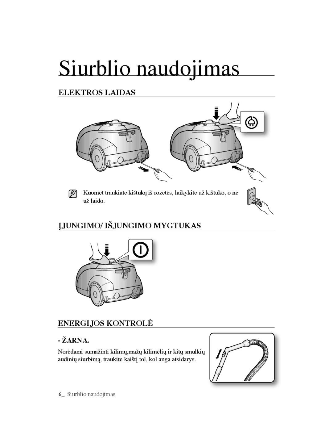 Samsung VCC5610S38/XSB, VCC5630V3S/XEE, VCC5630V36/XEE manual Siurblio naudojimas, Elektros Laidas, Energijos Kontrolė 