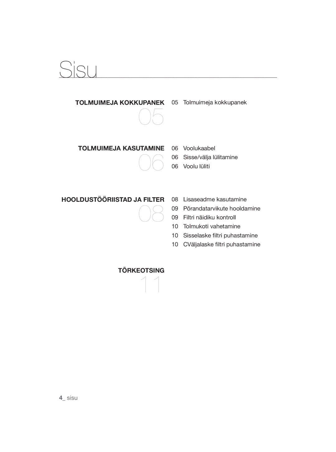 Samsung VCC5640V37/XSB, VCC5630V3S/XEE, VCC5630V36/XEE, VCC5630V35/XEE, VCC5630V3W/XEE manual Sisu, Hooldustööriistad JA Filter 