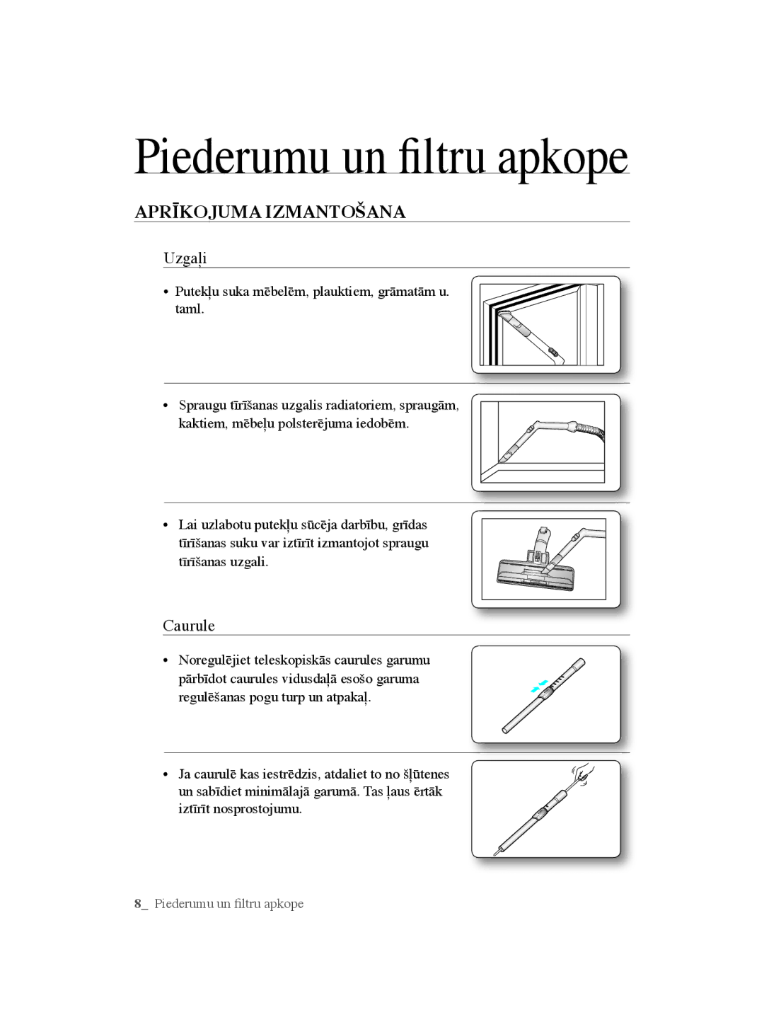 Samsung VCC5610S3A/XSB, VCC5630V3S/XEE, VCC5630V36/XEE, VCC5630V35/XEE Piederumu un filtru apkope, Aprīkojuma Izmantošana 