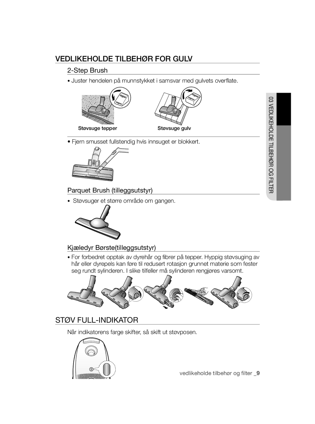 Samsung VCC5630V35/XEE, VCC5630V3S/XEE, VCC5630V36/XEE manual VEDlIkEhOlDE TIlbEhøR for GUlV, Kjæledyr Børstetilleggsutstyr 