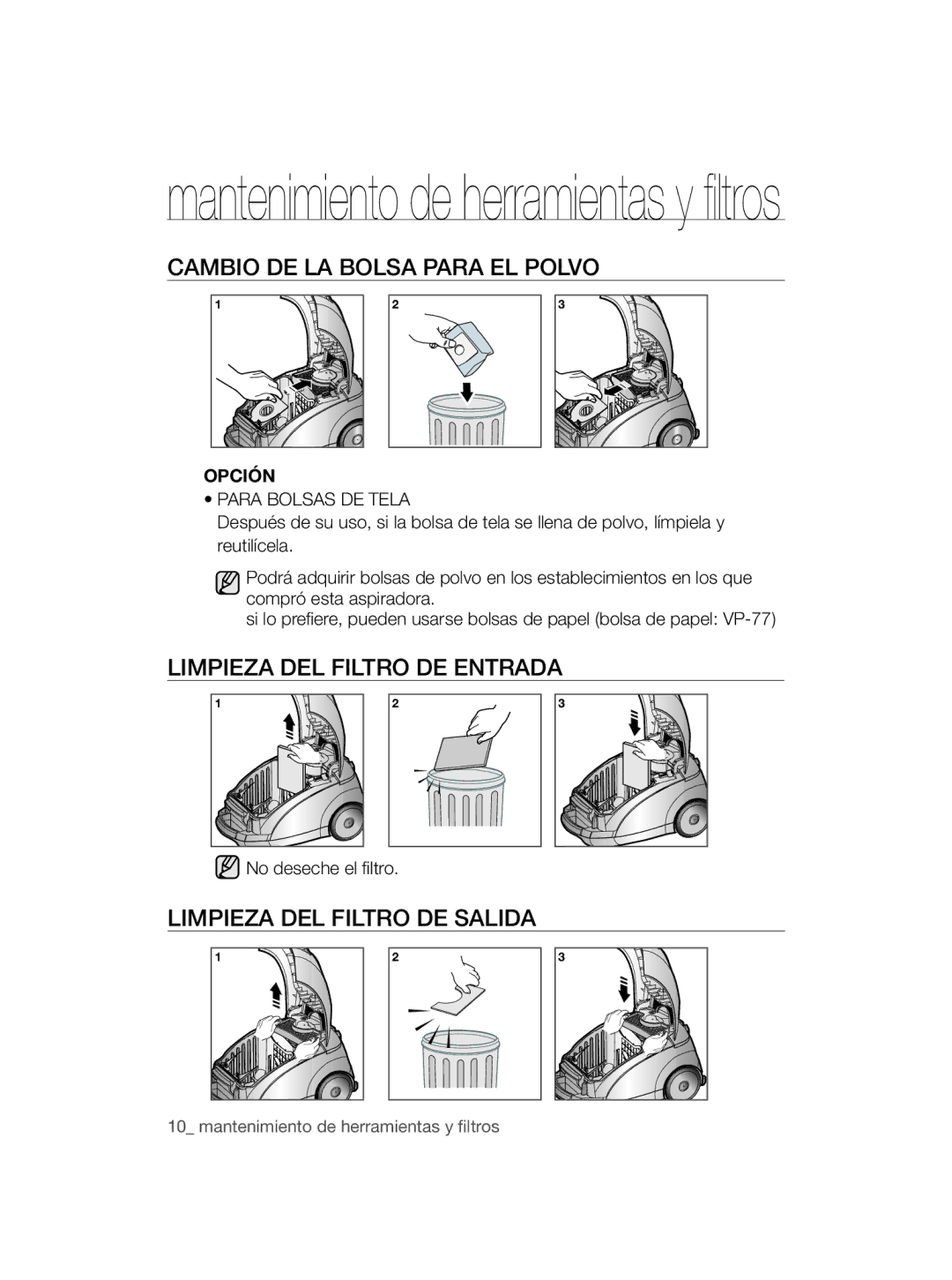 Samsung VCC5660V3W/XEC Cambio de la bolsa para el polvo, Limpieza del filtro de entrada, Limpieza del filtro de salida 