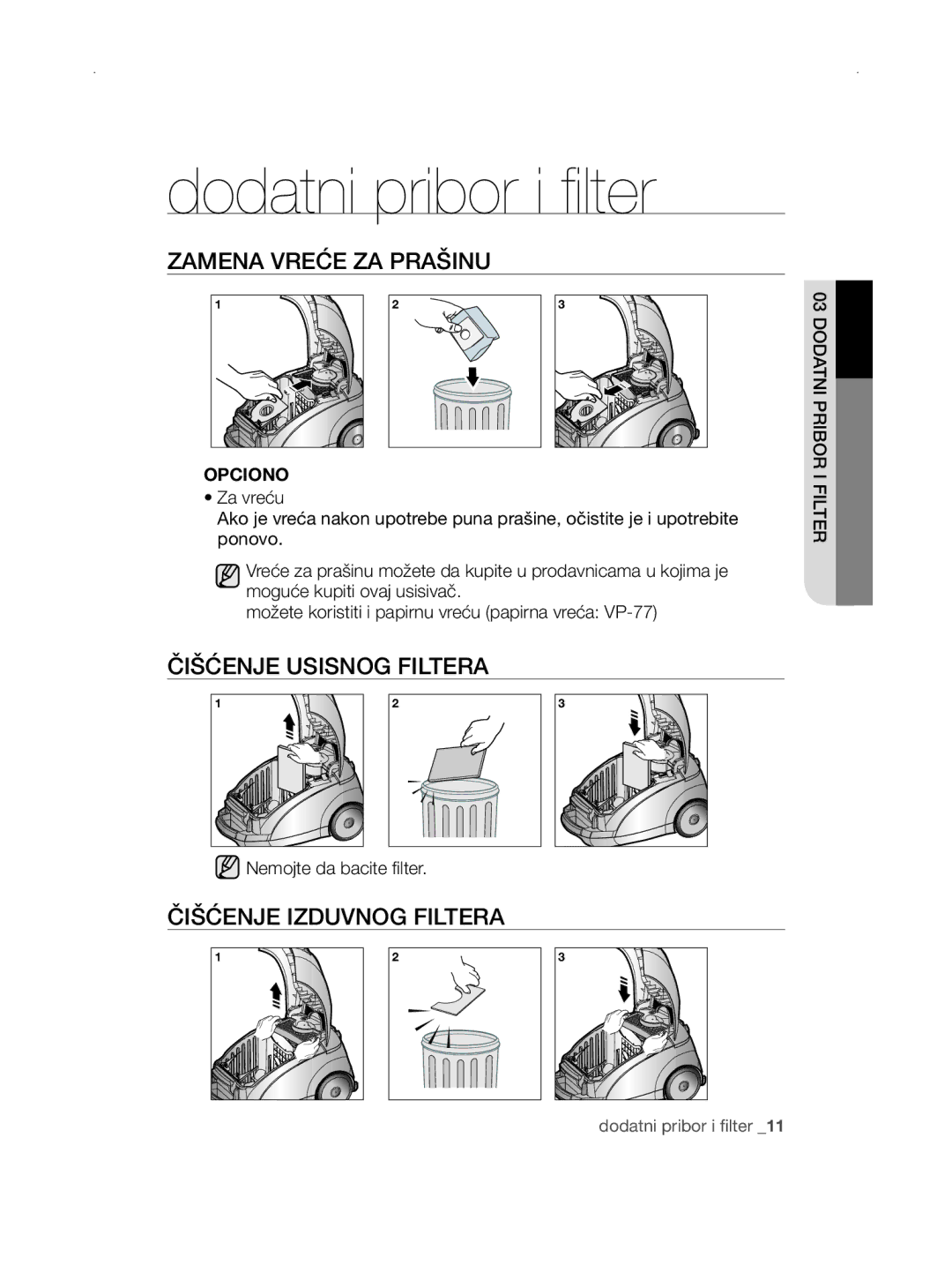 Samsung VCC5670V3K/GEN, VCC5670V3W/XEH manual Zamena Vreće ZA Prašinu, Čišćenje Usisnog Filtera, Čišćenje Izduvnog Filtera 