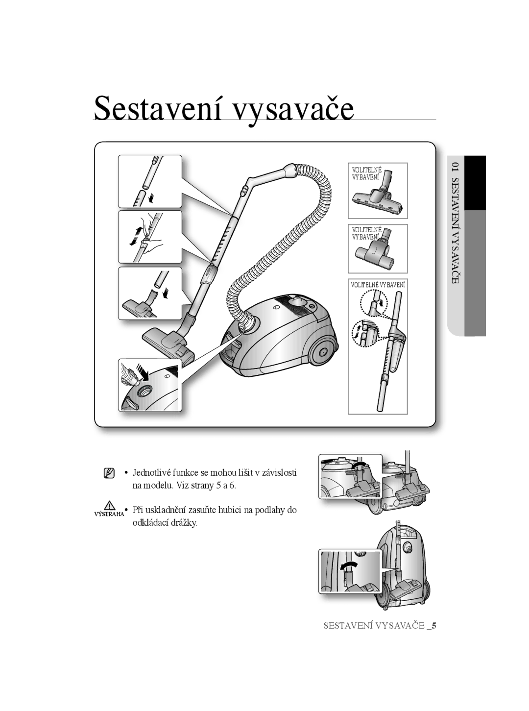 Samsung VCC5630V3W/EUR, VCC5670V3W/XEH, VCC5670V3K/BOL, VCC5635V3G/XEH, VCC5630V3B/XEH Sestavení vysavače, Sestavení Vysavače 