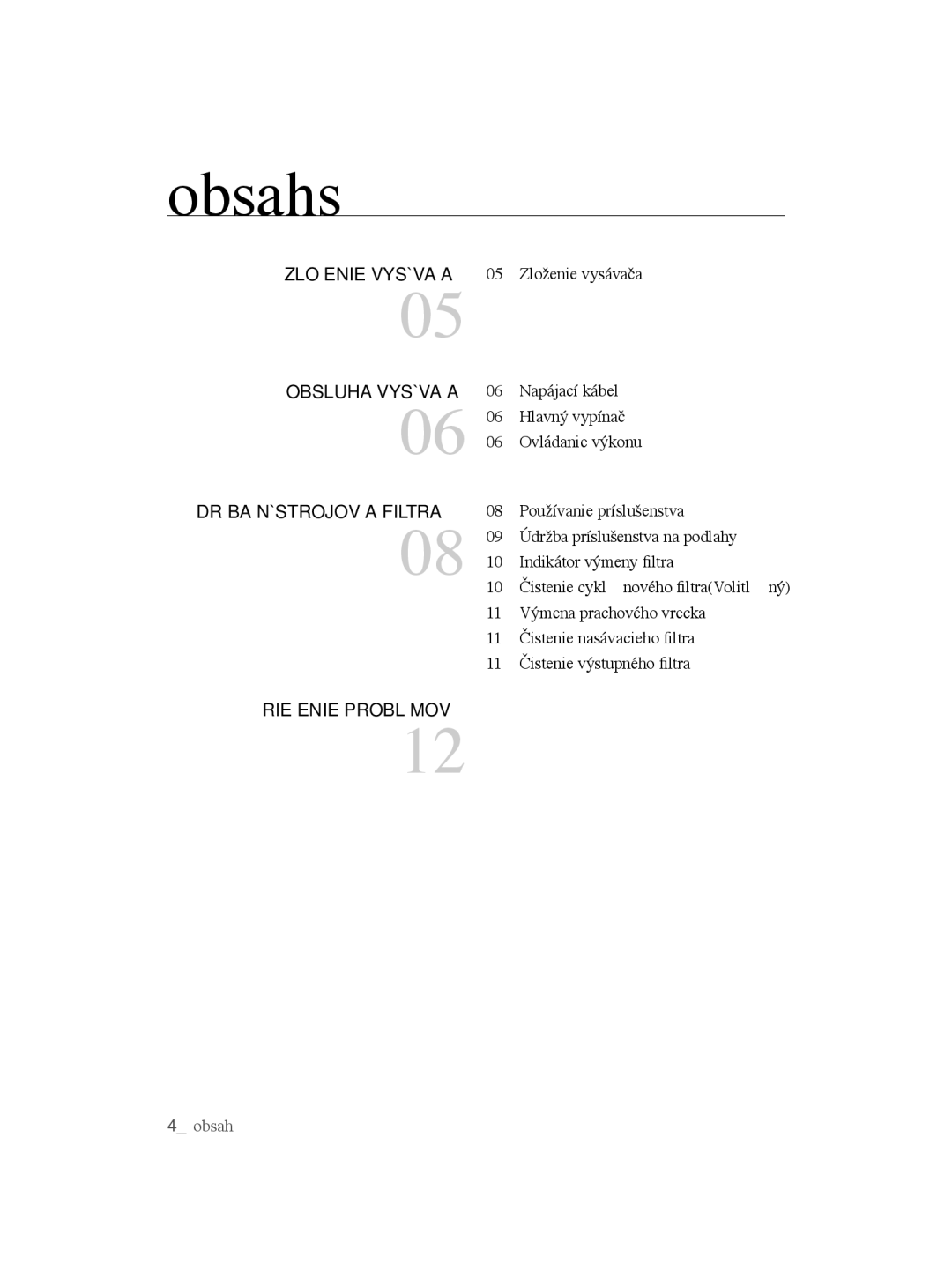 Samsung VCC5635V3K/XEH, VCC5670V3W/XEH, VCC5670V3K/BOL, VCC5635V3G/XEH, VCC5630V3B/XEH manual Obsahs, Riešenie PROBLÉMOV12 