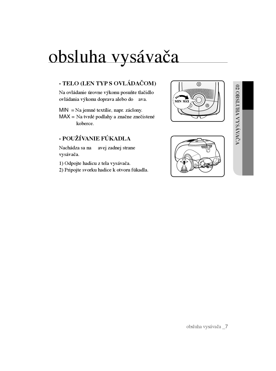 Samsung VCC5670V3K/BOL, VCC5670V3W/XEH, VCC5635V3G/XEH, VCC5630V3B/XEH, VCC5635V3K/XEH manual Telo LEN TYP S Ovládačom 