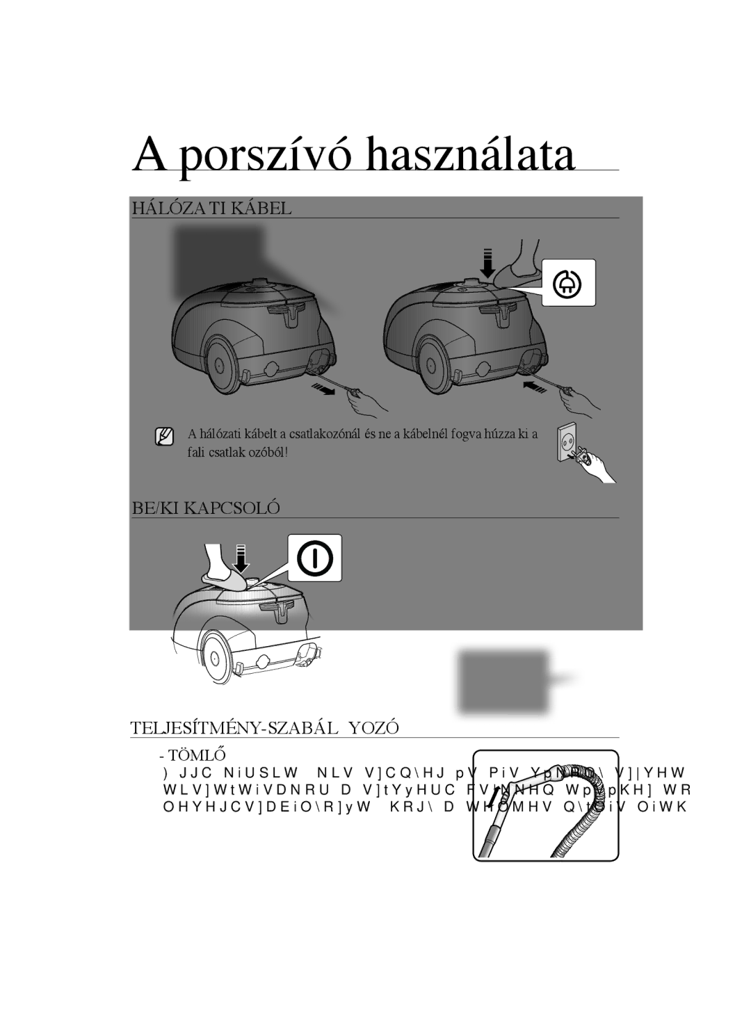 Samsung VCC5670V3W/XEH, VCC5670V3K/BOL manual Porszívó használata, Hálózati Kábel, BE/KI Kapcsoló TELJESÍTMÉNY-SZABÁLYOZÓ 