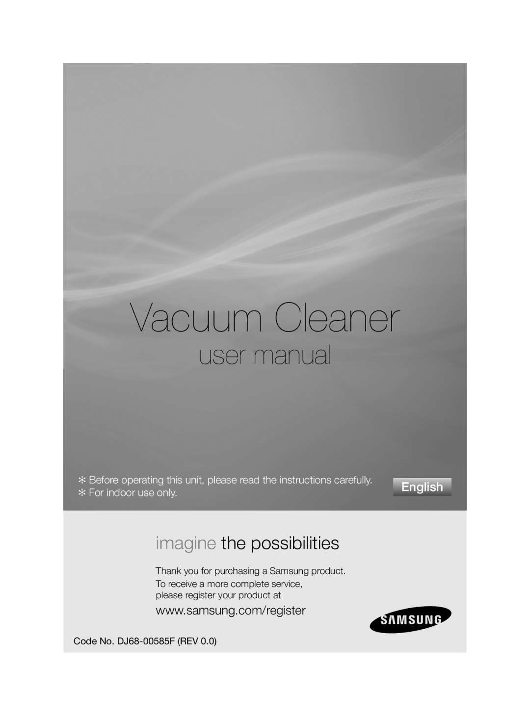 Samsung VCC5610S3R/EGT, VCC56B0S38/TWL, VCC5675V3A/KGT, VCC56B0S3R/DWP manual Vacuum Cleaner, Imagine the possibilities 