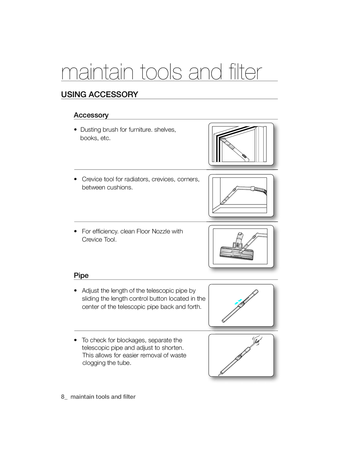 Samsung VCC5660V3G/UMG, VCC56B0S38/TWL, VCC5610S3R/EGT, VCC5675V3A/KGT Maintain tools and fi lter, Using Accessory, Pipe 