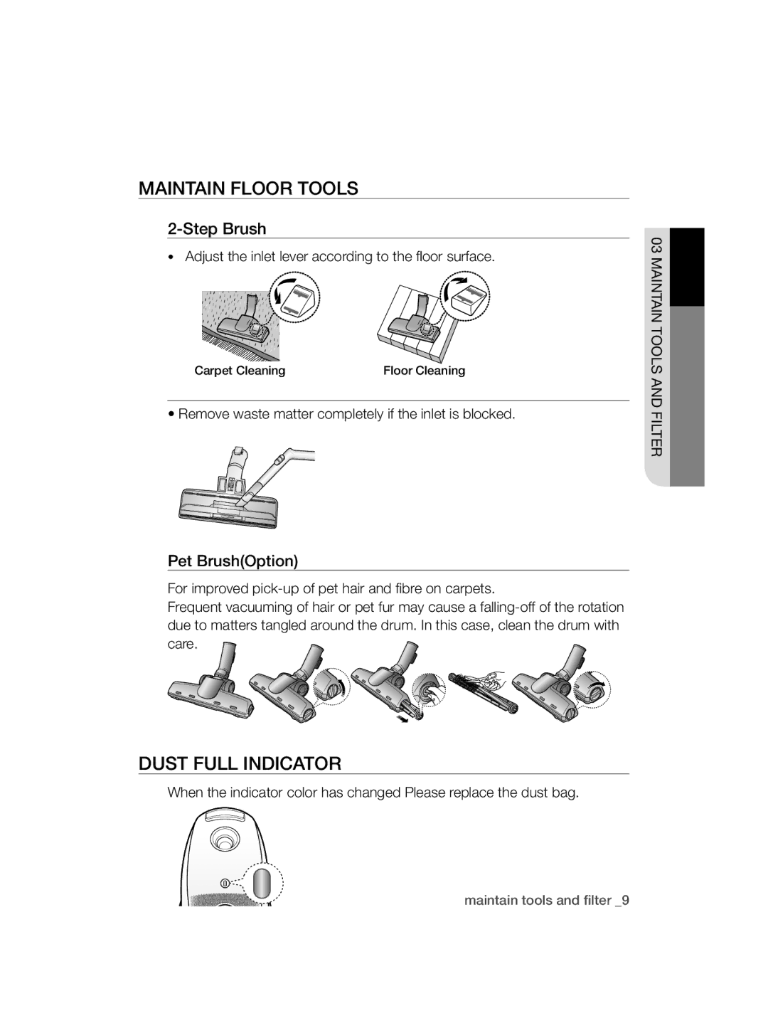 Samsung VCC5616S3R/EGT, VCC56B0S38/TWL, VCC5610S3R/EGT, VCC5675V3A/KGT Maintain FlOOR TOOlS, Dust Full Indicator, Step Brush 