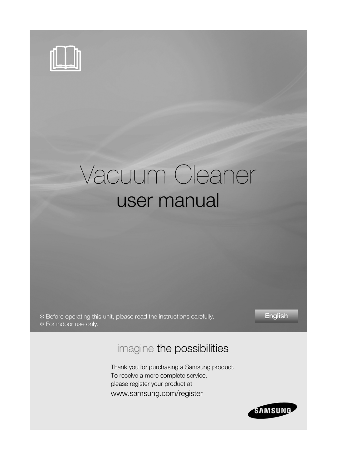 Samsung VCC6140V3B/XSB, VCC6160H3R/XSB, VCC6188H3K/XSB, VCC6141V3A/XSB, VCC6178V3R/XSB manual Vacuum Cleaner 