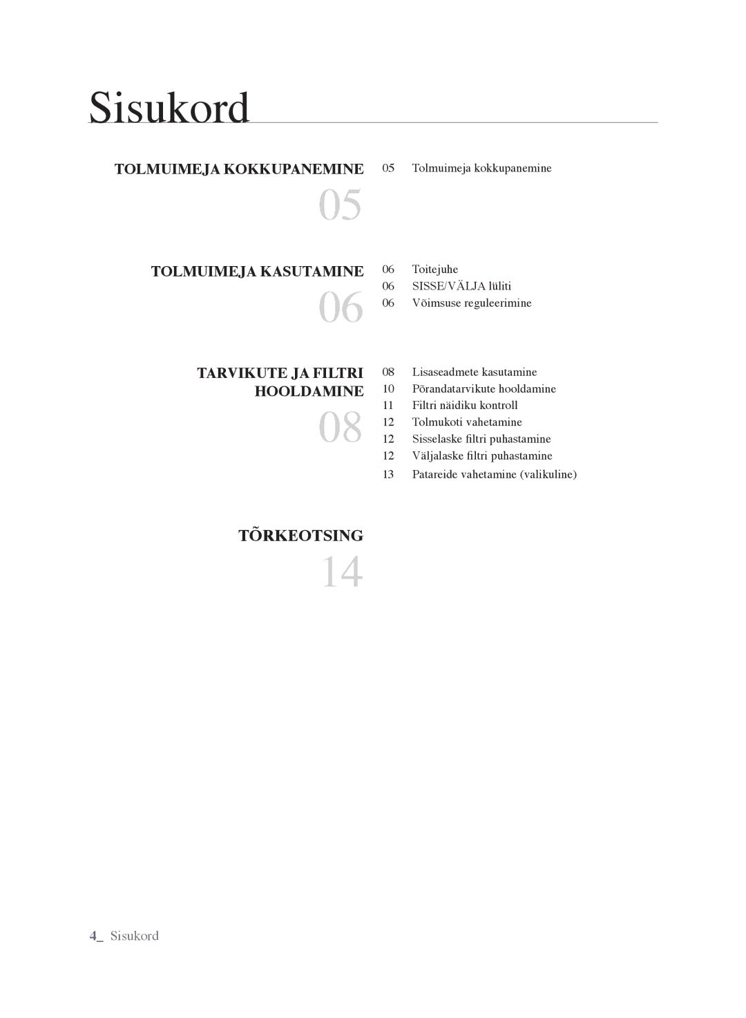 Samsung VCC6140V3B/XSB, VCC6160H3R/XSB, VCC6188H3K/XSB manual Sisukord, TOlmUImEjA kASUTAmInE TArVIkUTE jA fIlTrI HOOldAmInE 