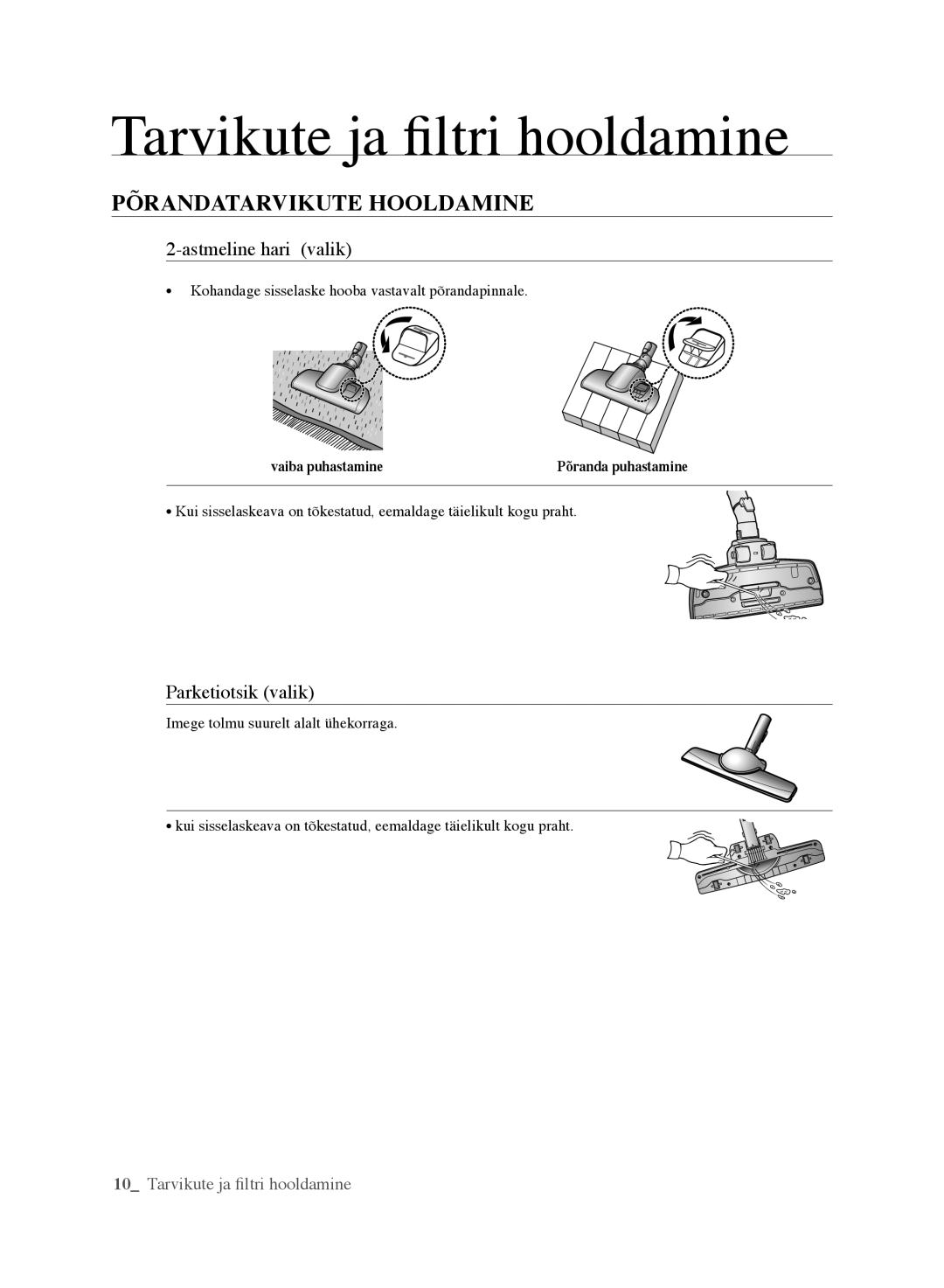 Samsung VCC6188H3K/XSB, VCC6160H3R/XSB manual PÕRaNDataRvIKute hooLDaMINe, Astmeline hari valik, Parketiotsik valik 