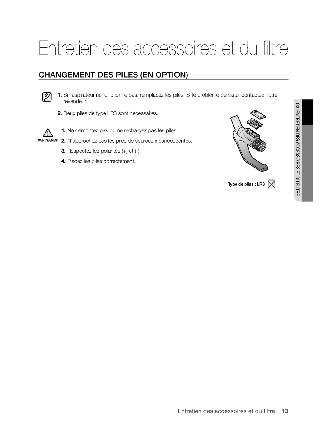 Samsung VCC6170V3A/XEF manual Entretien des accessoires et du filtre, Changement DES Piles EN OpTION 